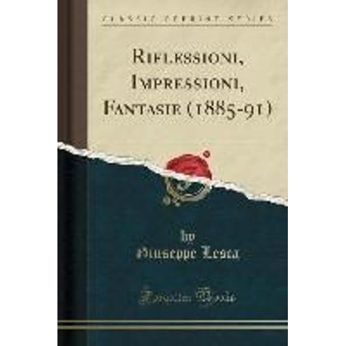 Lesca, G: Riflessioni, Impressioni, Fantasie (1885-91) (Clas   de Giuseppe Lesca  Format Broch 
