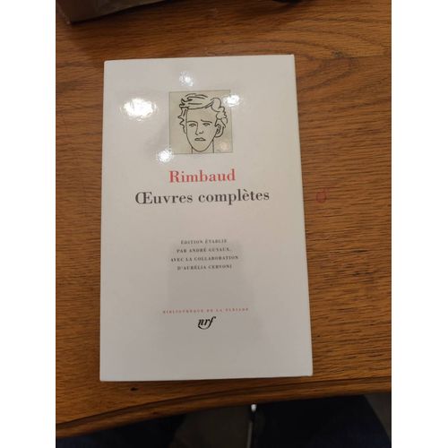 Rimbaud:Oeuvres Compltes Pliade De Andr Guyaux   