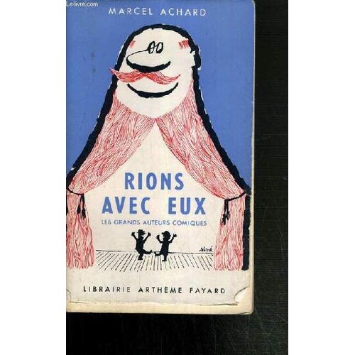 Rions Avec Eux - Les Grands Auteurs Comiques.   de marcel achard  Format Broch 