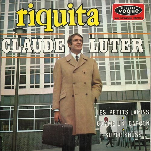 Riquita (Benech - Dumont) 2'47 - Les Petits Lapins (J.-J. Debout - R. Dumas) 2'30 / Comme Un Garon (Jean-Jacques Debout - R. Dumas) 2'45 - Super Shuss (A. Raisner) 2'41 - Claude Luter Et Son Orchestre