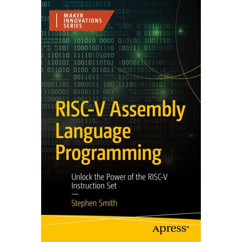 Risc-V Assembly Language Programming   de Stephen Smith  Format Broch 