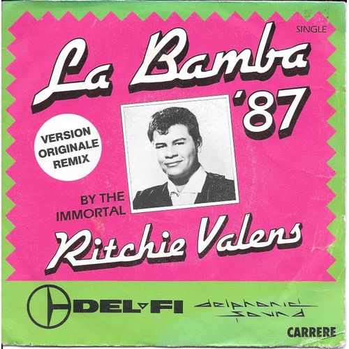 Ritchie Valens : La Bamba '87 (Una Vez Mas) / Version Originale Remix / Latino Power Mix [Vinyle 45 Tours 7"] 1987 - 