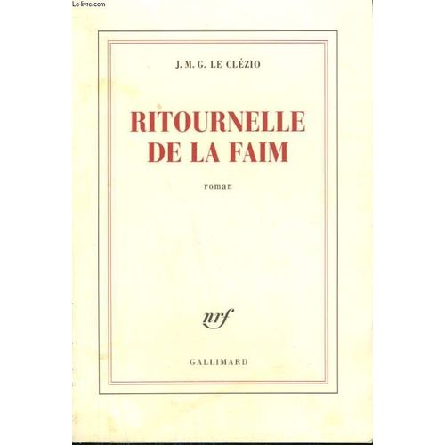 Ritournelle De La Faim.   de LE CLEZIO J.M.G.