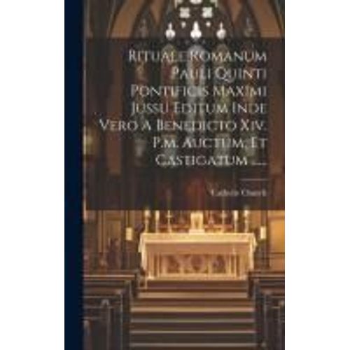 Rituale Romanum Pauli Quinti Pontificis Maximi Jussu Editum Inde Vero A Benedicto Xiv. P.M. Auctum, Et Castigatum ......    Format Reli 