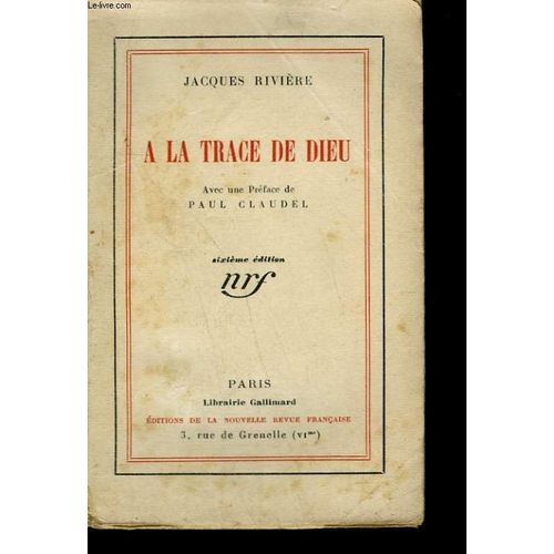 A La Trace De Dieu   de jacques rivire 