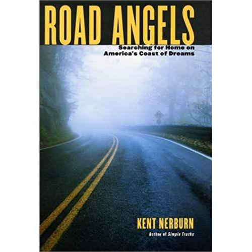 Road Angels: Searching For Home On America's Coast Of Dreams   de Kent Nerburn  Format Broch 