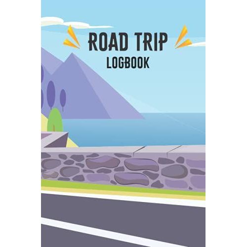 Road Trip Log Book: Journal For Adventure And Family Vacations: Notebook With Prompts To Record Your Road Trip Information   de Publications, MH Press  Format Broch 