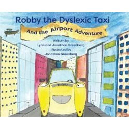Robby The Dyslexic Taxi And The Airport Adventure    Format Reli 