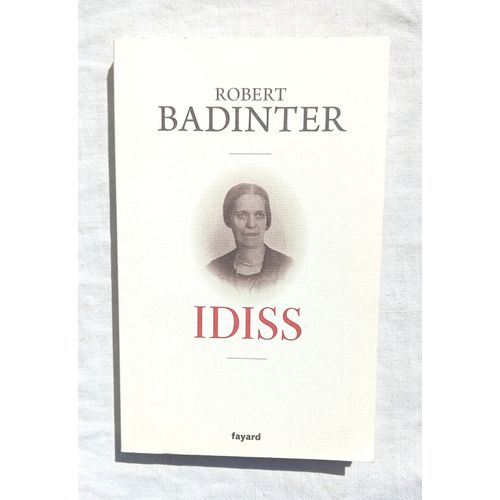 Robert Badinter, Idiss, Fayard, 2018   