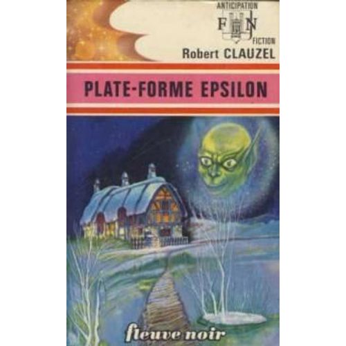 Plate-Forme Epsilon   de robert clauzel  Format Poche 