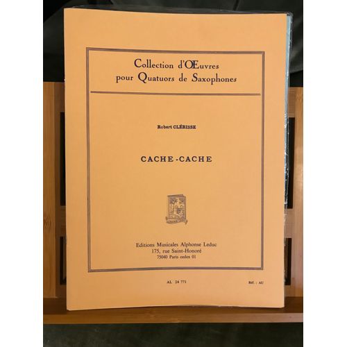 Robert Clrisse Cache-Cache Pour Quatuor De Saxophones Partition ditions Leduc