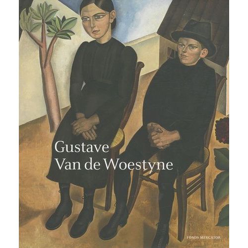 Gustave Van De Woestyne   de Hoozee Robert  Format Beau livre 