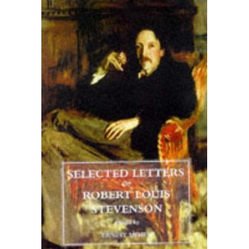 Selected Letters Of Robert Louis Stevenson   de Robert Stevenson  Format Reli 