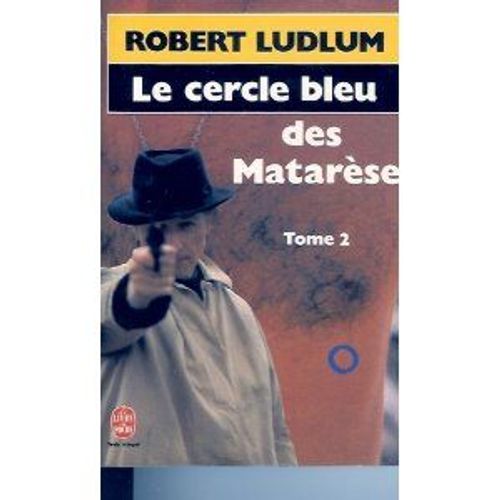 Le Cercle Bleu Des Matarse T2   de robert ludlum  Format Poche 