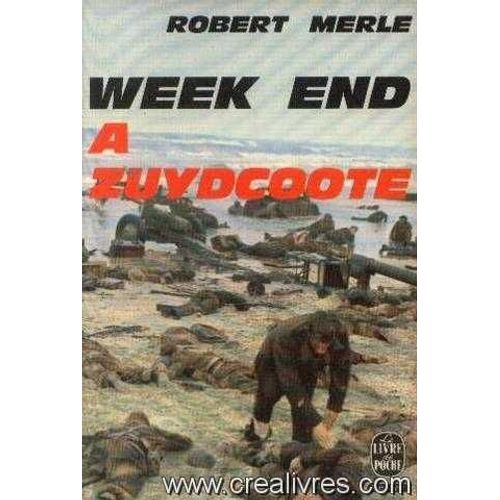 Week End A Zuydcoote   de Roger Merle