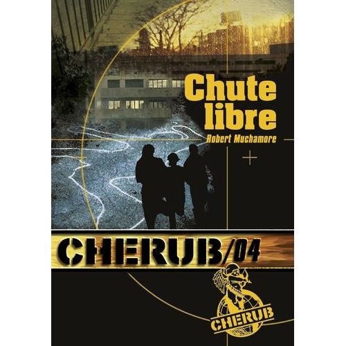 Cherub - Tome 4 - Chute Libre    Format Poche 