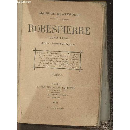 Robespierre (17581794) Jeunesse de Robespierre, Robespierre député