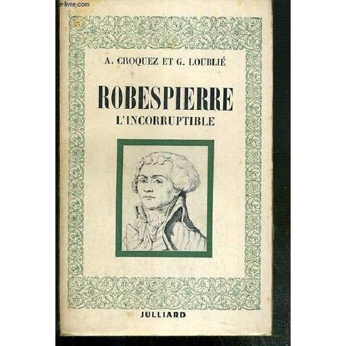 Robespierre L'incorruptible Livre ancien Rakuten