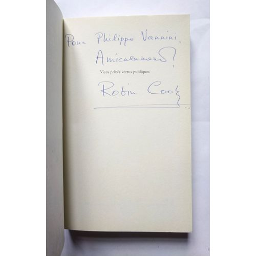 Robin Cook Vices Privs, Vertus Publiques Avec Un Envoi Autographe Sign 1990 Terrain Vague