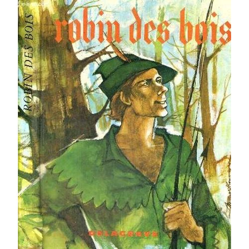 Robin Des Bois - Legende Anglaise Du Moyen Age   de COLLECTIF