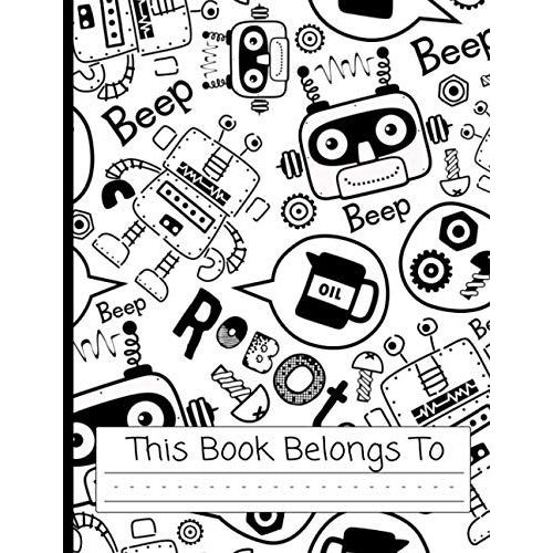 Robot Notebook | Primary Story Journal: Robot Composition Dotted Midline And Drawing Area Notebook | Grades K-3 School Handwriting Exercise Book | 120 Draw And Story Pages   de Publishing, Captivate  Format Broch 