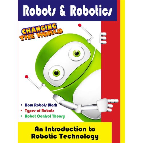 Robots & Robotics - An Introduction To Robotic Technology [Dvd]