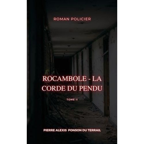 Rocambole - La Corde Du Pendu  
