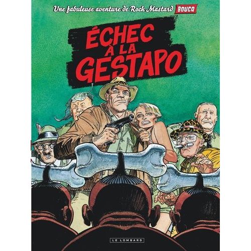 Rock Mastard Tome 1 - Echec  La Gestapo    Format Album 