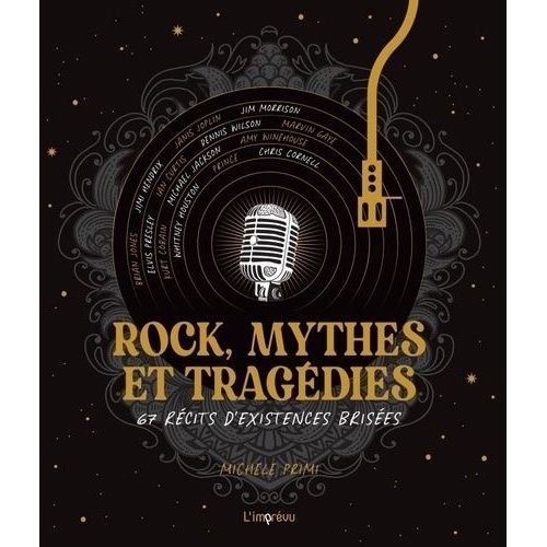 Rock, Mythes Et Tragdies - 67 Rcits D'existences Brises    Format Beau livre 
