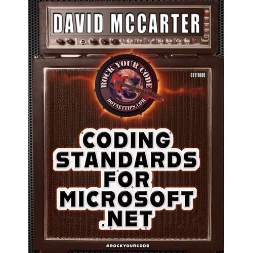 Rock Your Code: Coding Standards For Microsoft .Net   de McCarter, David  Format Broch 