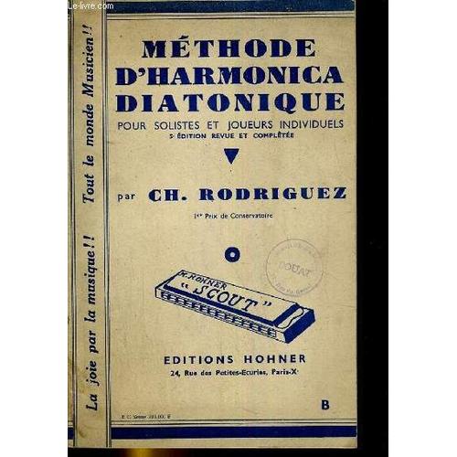 Methode Harmonica Diatonique Pour Solistes Et Joueurs Individuels   de Rodriguez Ch