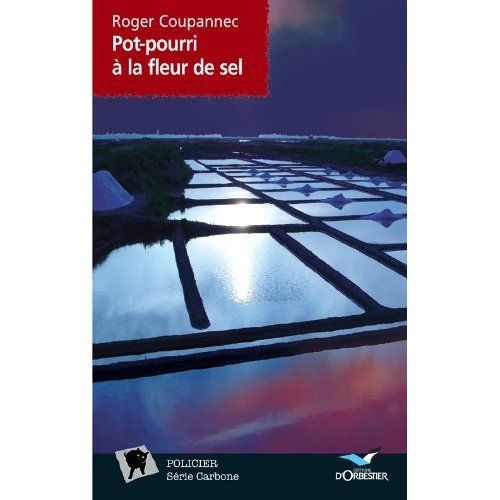 Pot-Pourri Dans La Fleur De Sel    Format Beau livre 