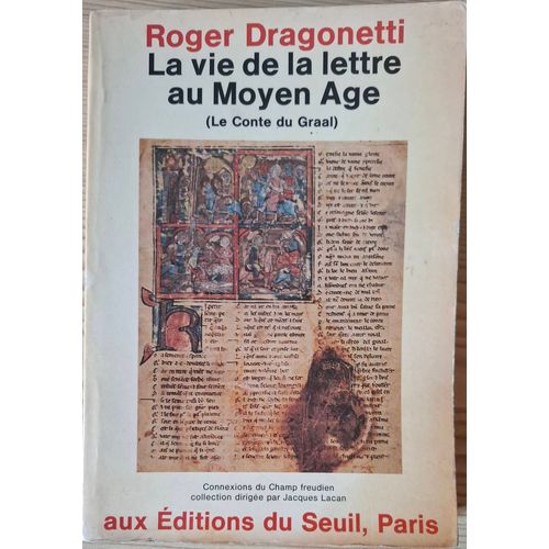 Roger Dragonetti - La Vie De La Lettre Au Moyen-ge (Le Conte Du Graal)   