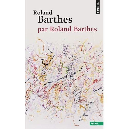 Roland Barthes, Par Roland Barthes   de roland barthes  Format Poche 