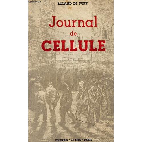 Journal De Cellule   de Roland De Pury
