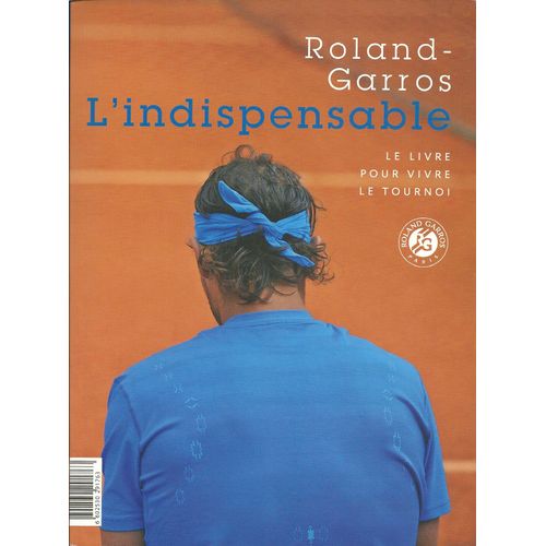 Roland Garros 2012 L'indispensable   de RG  Format Cartonn 