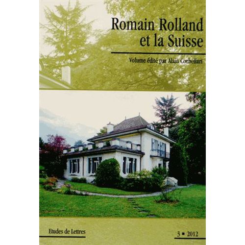 Etudes De Lettres N 291/2012 - Romain Rolland Et La Suisse   de Alain Corbellari  Format Broch 