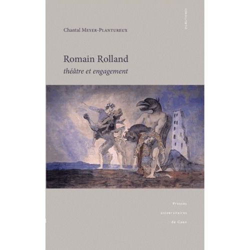 Romain Rolland - Thtre Et Engagement   de Meyer-Plantureux Chantal  Format Beau livre 