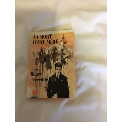 Roman : La Mort D?Une Mre Roger Peyrefitte   