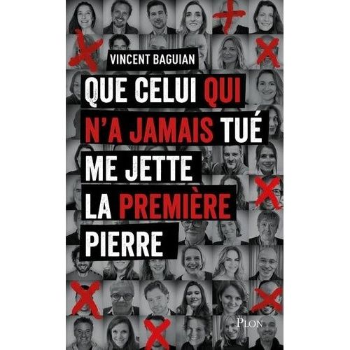 Que Celui Qui N'a Jamais Tu Me Jette La Premire Pierre    Format Grand Format 