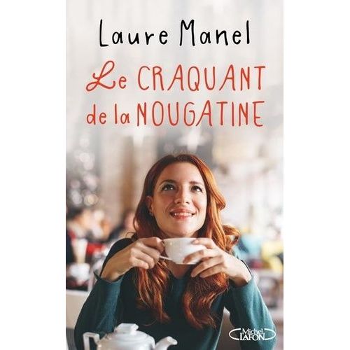 Le Craquant De La Nougatine   de Manel Laure  Format Grand Format 