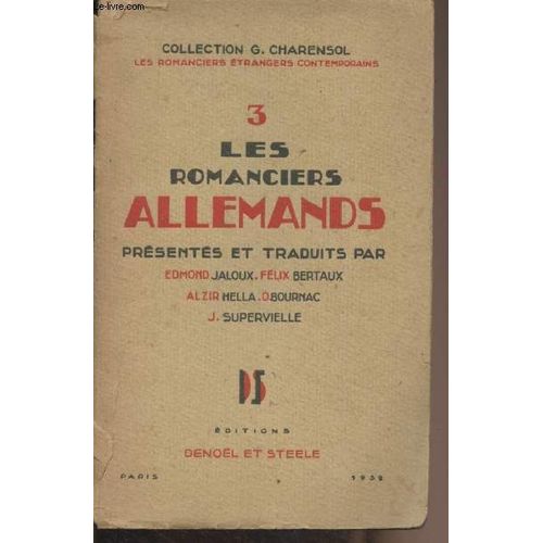 Romanciers Allemands - Nouvelles De Gerhart Hauptmann, Arthur Schnitzler, Heinrich Mann, Thomas Mann, Jakob Wassermann, Alfred Boblin, Franz Werfel, Stefan Zweig, Franz Kafka, Joseph Roth, Hermann(...)   de Collectif 
