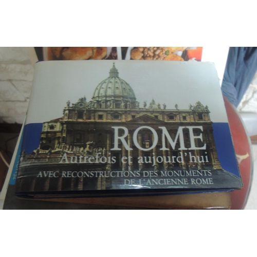 Rome. Autrefois Et Aujourd' Hui. Avec Reconstructions Des Monuments De L' Ancienne Rome   de Staccioli, R.  Format Spiral 