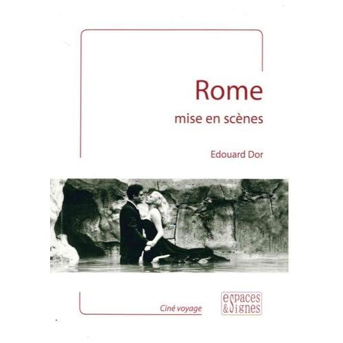 Rome Mise En Scnes   de Dor Edouard  Format Broch 