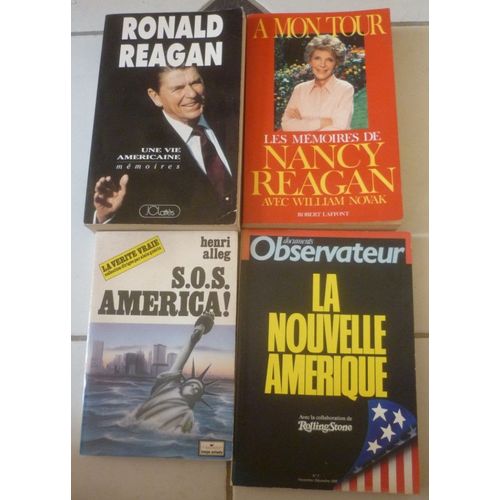 Ronald Reagan : Une Vie Amricaine, Mmoires +  Mon Tour (Sa Femme Nancy) + La Nouvelle Amrique (Documents Observateur Rolling Stone 1988) + Sos America ! (Henri Alleg)