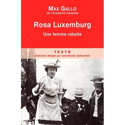 Rosa Luxembourg - Une Femme Rebelle   de max gallo  Format Poche 
