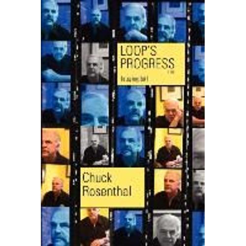 Loop's Progress (The Loop Trilogy   de Chuck Rosenthal  Format Broch 