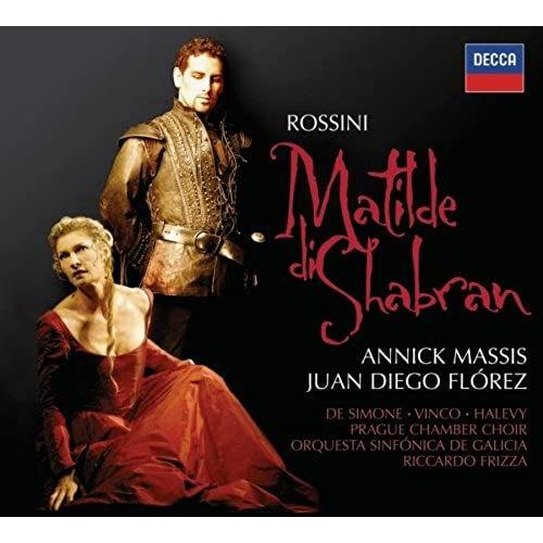 Rossini:Matilde De Shabran - Juan Diego Florez