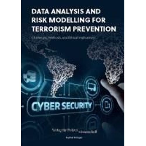 Data Analysis And Risk Modelling For Terrorism Prevention:    Format Broch 