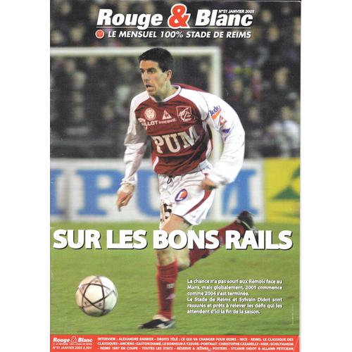 Rouge & Blanc N51 - Le Mensuel 100% Stade De Reims (Didot, Cazarelly...)